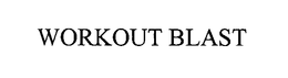 WORKOUT BLAST trademark