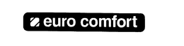 EURO COMFORT trademark