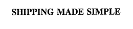 SHIPPING MADE SIMPLE trademark