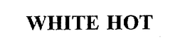 WHITE HOT trademark