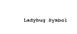 LADYBUG SYMBOL trademark