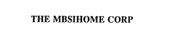 THE MBSIHOME CORP trademark