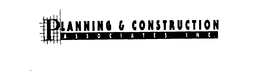 PLANNING & CONSTRUCTION ASSOCIATES INC. trademark