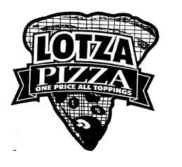 LOTTA PIZZA ONE PRICE ALL TOPPINGS trademark