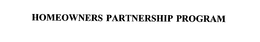 HOMEOWNERS PARTNERSHIP PROGRAM trademark