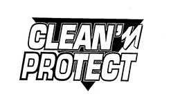 CLEAN 'N PROTECT trademark