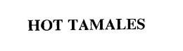 HOT TAMALES trademark