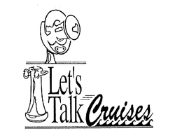 LET'S TALK CRUISES trademark