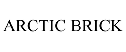 ARCTIC BRICK trademark