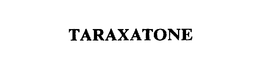 TARAXATONE trademark