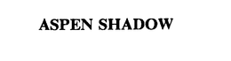 ASPEN SHADOW trademark