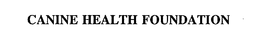 CANINE HEALTH FOUNDATION trademark