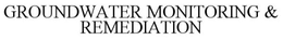 GROUNDWATER MONITORING & REMEDIATION trademark