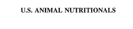 U.S. ANIMAL NUTRITIONALS trademark
