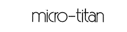 MICRO-TITAN trademark