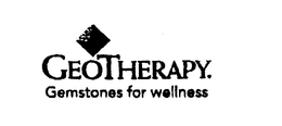 GEOTHERAPY.  GEMSTONES FOR WELLNESS trademark