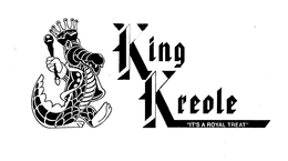 KING KREOLE "ITS A ROYAL TREAT" trademark