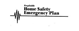 PREPGUIDE HOME SAFETY EMERGENCY PLAN trademark