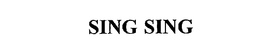 SING SING trademark
