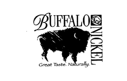 BUFFALO NICKEL GREAT TASTE. NATURALLY. trademark