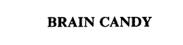 BRAIN CANDY trademark