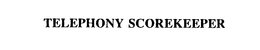 TELEPHONY SCOREKEEPER trademark