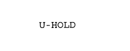 U-HOLD trademark