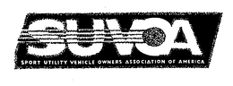 SUVOA SPORTS UTILITY VEHICLE OWNERS ASSOCIATION OF AMERICA trademark