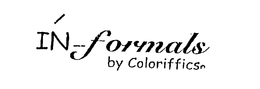 IN-FORMALS BY COLORIFFICS trademark