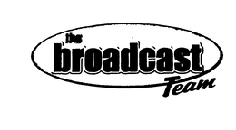 THE BROADCAST TEAM trademark