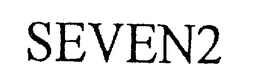 SEVEN2 trademark