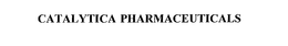 CATALYTICA PHARMACEUTICALS trademark