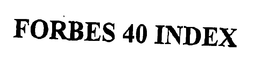 FORBES 40 INDEX trademark