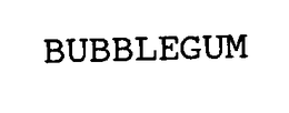BUBBLEGUM trademark