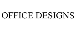 OFFICE DESIGNS trademark