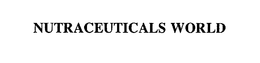 NUTRACEUTICALS WORLD trademark