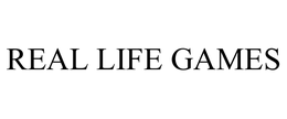 REAL LIFE GAMES trademark
