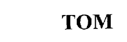 TOM trademark