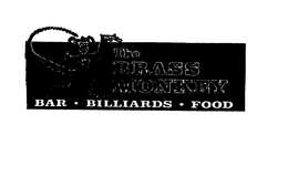 THE BRASS MONKEY BAR * BILLIARDS * FOOD trademark