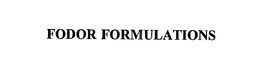 FODOR FORMULATIONS trademark