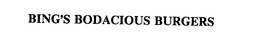 BING'S BODACIOUS BURGERS trademark
