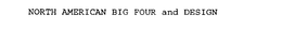 NORTH AMERICAN BIG FOUR AND DESIGN trademark