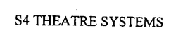 S4 THEATRE SYSTEMS trademark