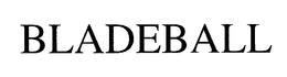 BLADEBALL trademark