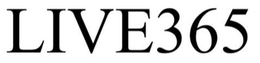 LIVE365 trademark