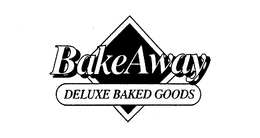 BAKE AWAY DELUXE BAKED GOODS trademark
