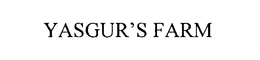 YASGUR'S FARM trademark