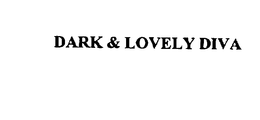 DARK & LOVELY DIVA trademark