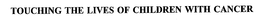 TOUCHING THE LIVES OF CHILDREN WITH CANCER trademark