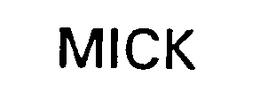 MICK trademark